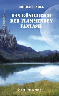Produktbild: Das K&ouml;nigreich der flammenden Fantasie