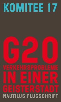 Bild vom Artikel G20. Verkehrsprobleme in einer Geisterstadt vom Autor Komitee 17