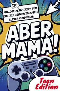 Produktbild: Aber Mama! Teen Edition