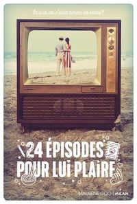 Produktbild: 24 &eacute;pisodes pour lui plaire