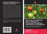 Produktbild: Potencial de bot&acirc;nicos para o manejo do nematoide-das-galhas-radiculares em tomateiro