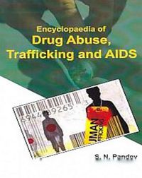 Produktbild: Encyclopaedia Of Drug Abuse, Trafficking And Aids