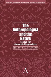 Bild vom Artikel The Anthropologist and the Native vom Autor H. L. Seneviratne