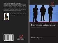Produktbild: Dyskryminacja wobec m&iquest;&iquest;czyzn