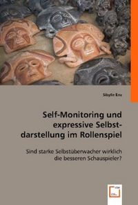 Produktbild: Enz, S: Self-Monitoring und expressive Selbstdarstellung im