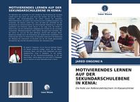 Produktbild: Motivierendes Lernen Auf der Sekundarschulebene in Kenia: