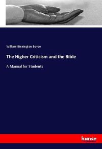 Produktbild: The Higher Criticism and the Bible