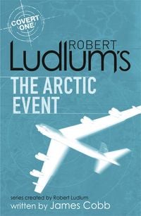Produktbild: Robert Ludlum's The Arctic Event