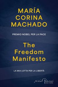 Produktbild: The Freedom Manifesto. La mia lotta per la libert&agrave;