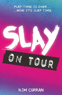 Produktbild: Curran, K: Slay on Tour