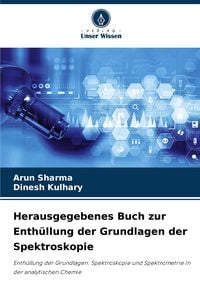 Produktbild: Herausgegebenes Buch zur Enth&uuml;llung der Grundlagen der Spektroskopie