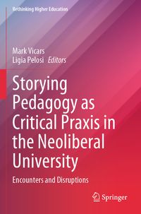 Produktbild: Storying Pedagogy as Critical Praxis in the Neoliberal University