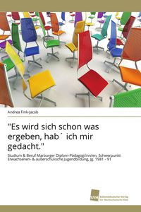Produktbild: "Es wird sich schon was ergeben, hab&acute; ich mir gedacht."