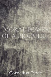 Produktbild: The Moral Power of a Pious Life