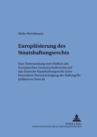 Produktbild: Die Europ&auml;isierung des Staatshaftungsrechts