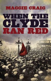 Produktbild: Craig, M: When the Clyde Ran Red