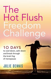 Produktbild: The Hot Flush Freedom Challenge