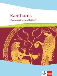 Bild vom Artikel Kantharos. Begleitgrammatik ab 8./9. Klasse bis incl. Universität vom Autor 
