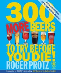 Produktbild: 300 More Beers To Try Before Y