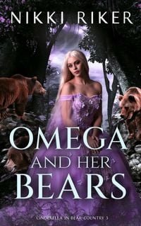 Produktbild: Omega and her Bears (Cinderella in Bear Country, #3)