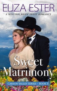 Produktbild: Sweet Matrimony (Carson Valley, #3)