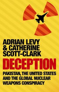 Produktbild: Levy, A: Deception: Pakistan, The United States and the Glob
