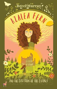 Produktbild: Azalea Fern and the Last Ruin of the Extinct