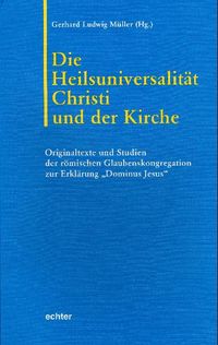 Produktbild: Die Heilsuniversalit&auml;t Christi und der Kirche