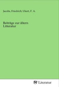 Produktbild: Beitr&auml;ge zur &auml;ltern Litteratur