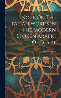 Produktbild: Note On The Italian Words In The Modern Spoken Arabic Of Egypt