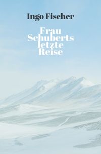 Produktbild: Frau Schuberts letzte Reise