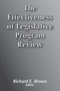 Produktbild: Brown, R: Effectiveness of Legislative Program Review