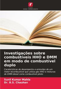 Produktbild: Investiga&ccedil;&otilde;es sobre combust&iacute;veis HHO e DMM em modo de combust&iacute;vel duplo