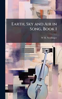 Produktbild: Earth, Sky and Air in Song, Book 1
