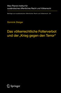 Produktbild: Das v&ouml;lkerrechtliche Folterverbot und der "Krieg gegen den Terror"