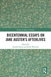 Bild vom Artikel Bicentennial Essays on Jane Austen's Afterlives vom Autor 