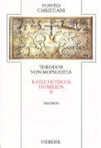 Bild vom Artikel Katechetische Homilien II vom Autor Theodor Mopsuestia