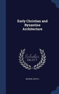 Produktbild: Early Christian and Byzantine Architecture