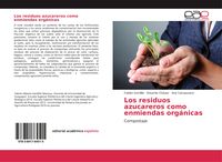 Produktbild: Los residuos azucareros como enmiendas org&aacute;nicas