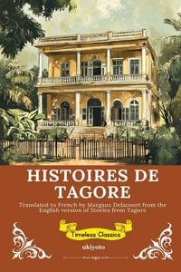 Produktbild: HISTOIRES DE TAGORE | French Version of Stories from Tagore