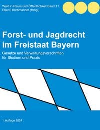 Produktbild: Forst- und Jagdrecht im Freistaat Bayern