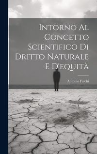 Produktbild: Intorno Al Concetto Scientifico Di Dritto Naturale E D'equit&agrave;