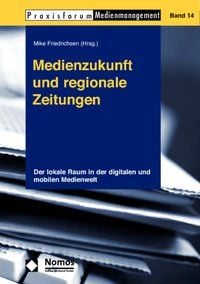 Produktbild: Medienzukunft und regionale Zeitungen