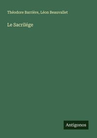 Produktbild: Le Sacril&eacute;ge