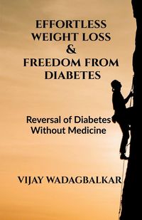 Produktbild: Effortless Weight Loss and Freedom From Diabetes