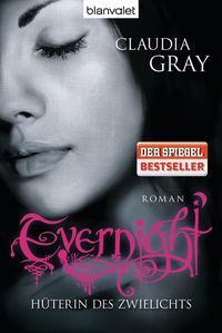 Produktbild: Gray, C: Evernight - H&uuml;terin des Zwielichts
