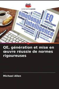 Produktbild: QE, g&eacute;n&eacute;ration et mise en &iquest;uvre r&eacute;ussie de normes rigoureuses