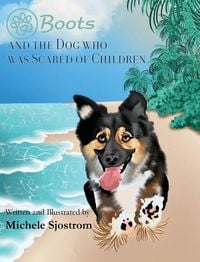 Produktbild: Boots and the Dog Who was Scared of Children