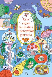 Produktbild: Una super fantastica incredibile giornata