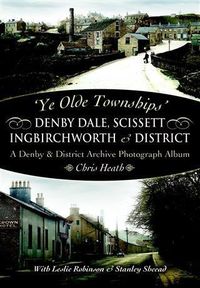 Produktbild: Denby Dale, Scissett, Ingbirchworth & District